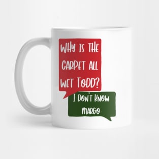 I Don't Know MARGO Mug